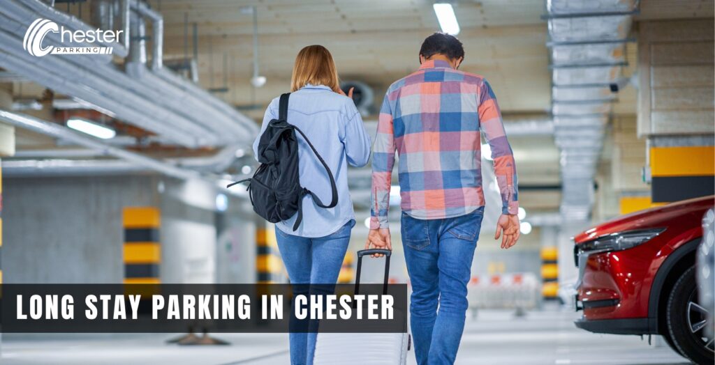 long stay parking parking chester
